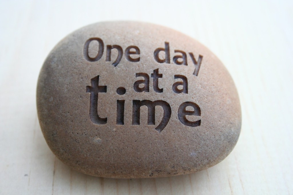 One day at a&nbsp;time…